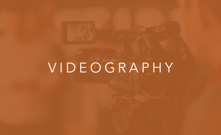 VIDEOGRAPHY SERVICES